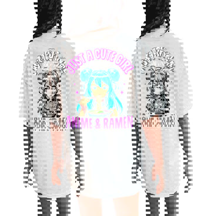Just A Cute Girl Who Loves Anime And Ramen For Girls Women's Oversized Comfort T-Shirt Back Print Just A Cute Girl Who Loves Anime And Ramen For Girls Women's Oversized Comfort T-Shirt Back Print