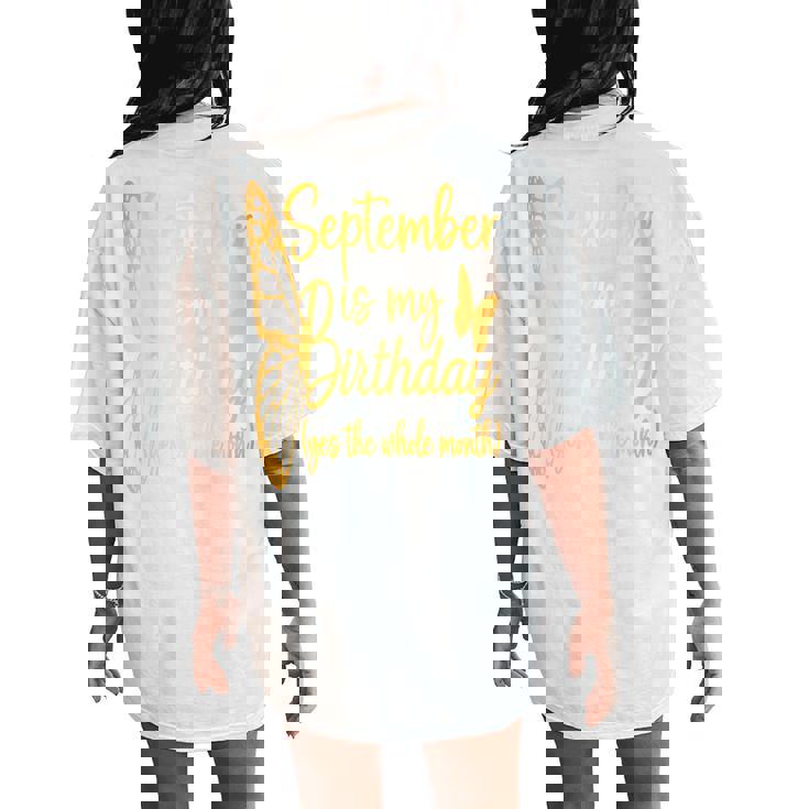 Month September Birthday For September Is My Birthday Women's Oversized Comfort T-Shirt Back Print