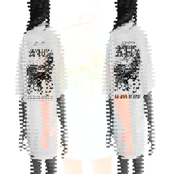 Please Be Patient With Me I Women's Oversized Comfort T-Shirt Back Print