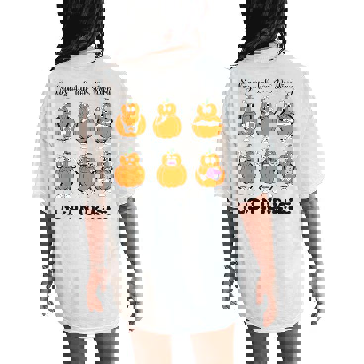 Stage Of Labor And Delivery Nurse Halloween Pumpkins Women's Oversized Comfort T-Shirt Back Print