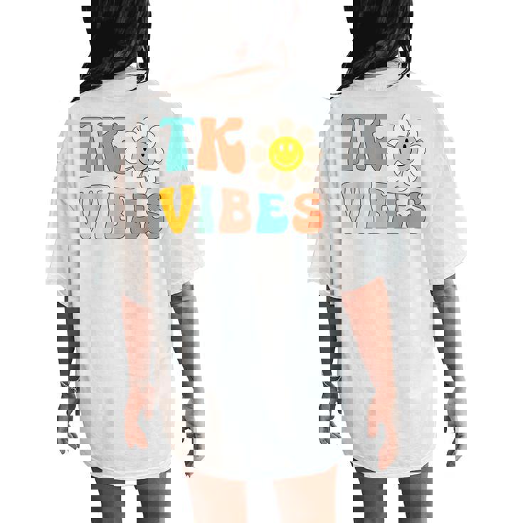 Tk Vibes Back To School Tk Team Tk Teacher & Kid Retro Daisy Women's Oversized Comfort T-Shirt Back Print
