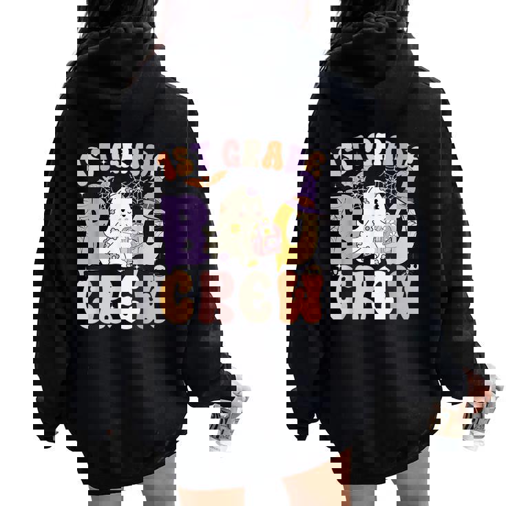 1St Grade Boo Crew First Grade Halloween Costume Teacher Women Oversized Hoodie Back Print 1St Grade Boo Crew First Grade Halloween Costume Teacher Women Oversized Hoodie Back Print