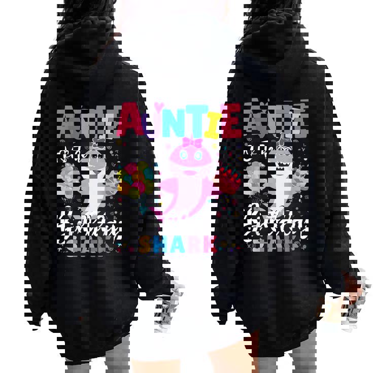 Auntie Of The Shark Birthday Matching Family Aunt Women Oversized Hoodie Back Print