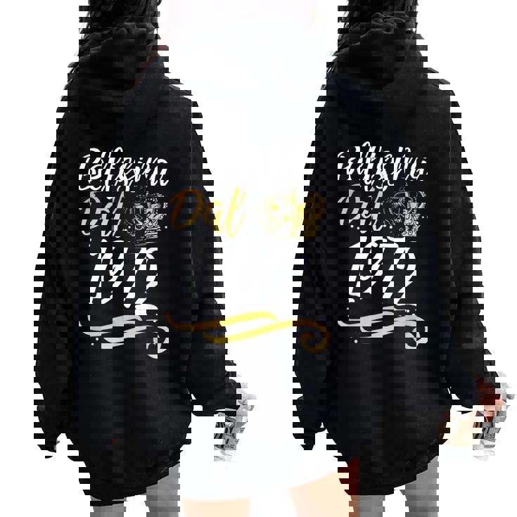 Bellissima Dal 1972 Donne 51 Compleanno Anni Donna Regalo Felpa con cappuccio oversize da donna con stampa posteriore