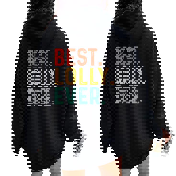 Best Lolly Ever Retro Vintage Unique For Lolly Women Oversized Hoodie Back Print