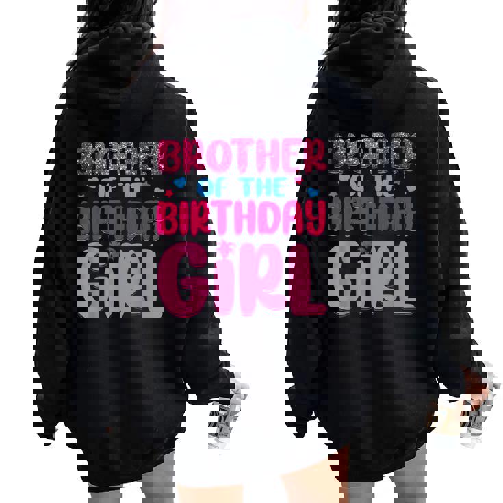 Brother Of The Birthday Girl Family Party Decorations Women Oversized Hoodie Back Print