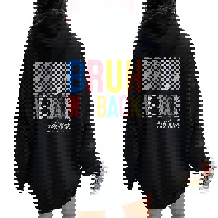 Bruh We Back 2Nd Grade First Day Of School Back To School Women Oversized Hoodie Back Print