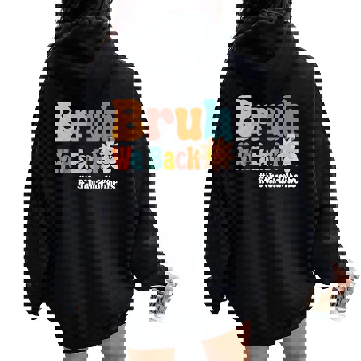 Bruh We Back 5Th Grade Vibes 1St Day Of School Fifth Grade Women Oversized Hoodie Back Print