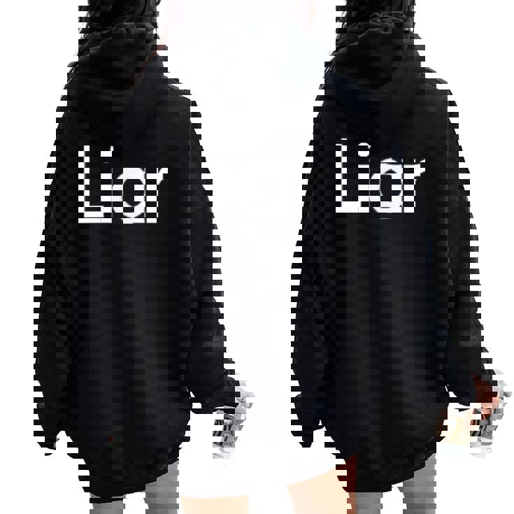 Bugiardo Una Maglietta Che Dice Bugiardo Per Uomini E Donne Felpa con cappuccio oversize da donna con stampa posteriore
