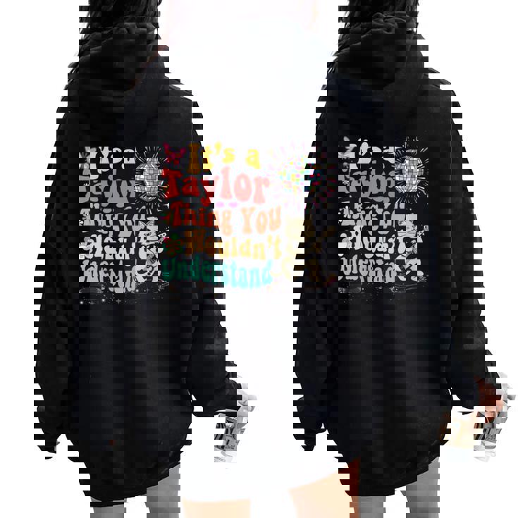 C'est Un Truc De Taylor Que Tu Ne Comprendrais Pas Taylor Sweat à capuche oversize pour femme avec imprimé dans le dos