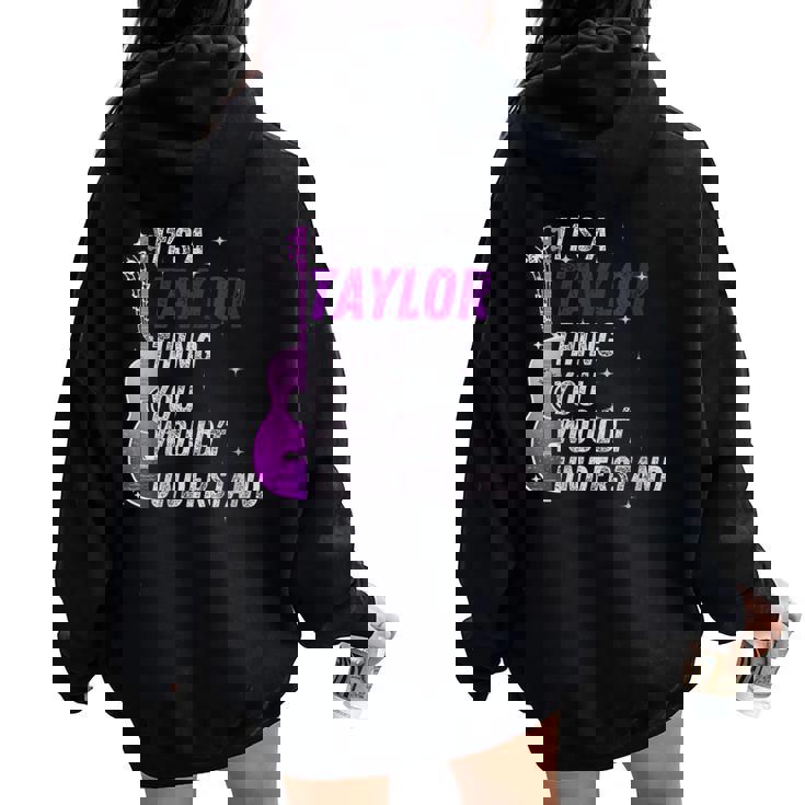 C'est Un Truc De Taylor Queous Ne Comprendriez Pas Sweat à capuche oversize pour femme avec imprimé dans le dos