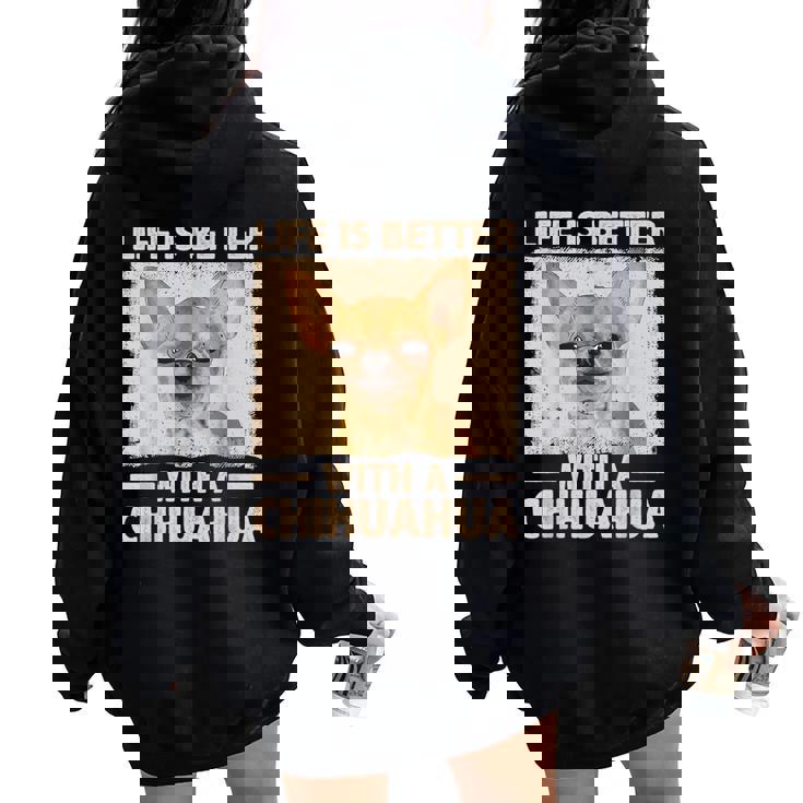 Chihuahua For Chihuahua Dog Chihuahua Lover Women Oversized Hoodie Back Print