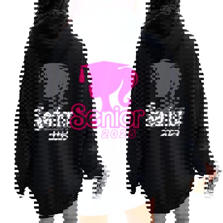Class Of 2025 Senior Seniors 2025 Girl Womens Women Oversized Hoodie Back Print