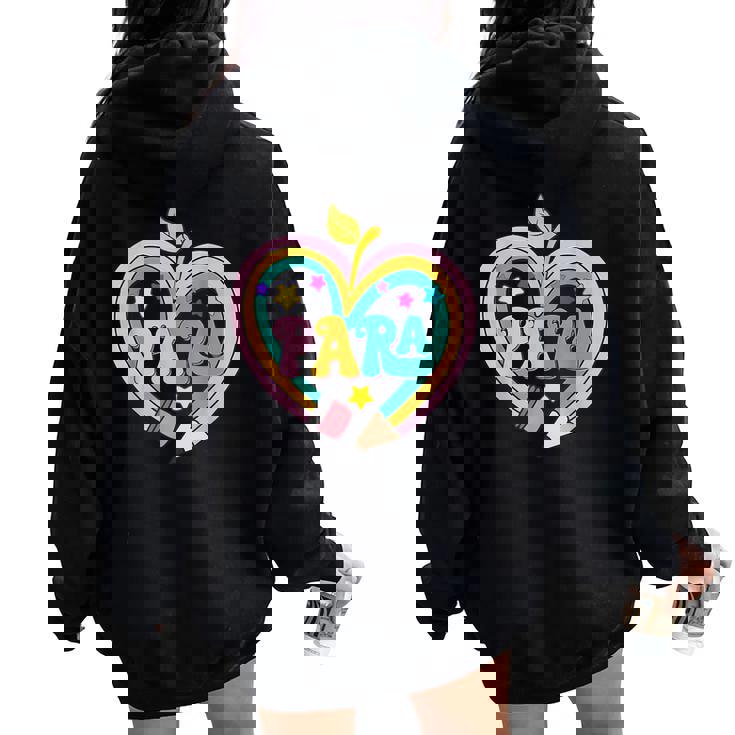 Colorful Para Teacher Paraprofessional Cute Pencil Heart Women Oversized Hoodie Back Print