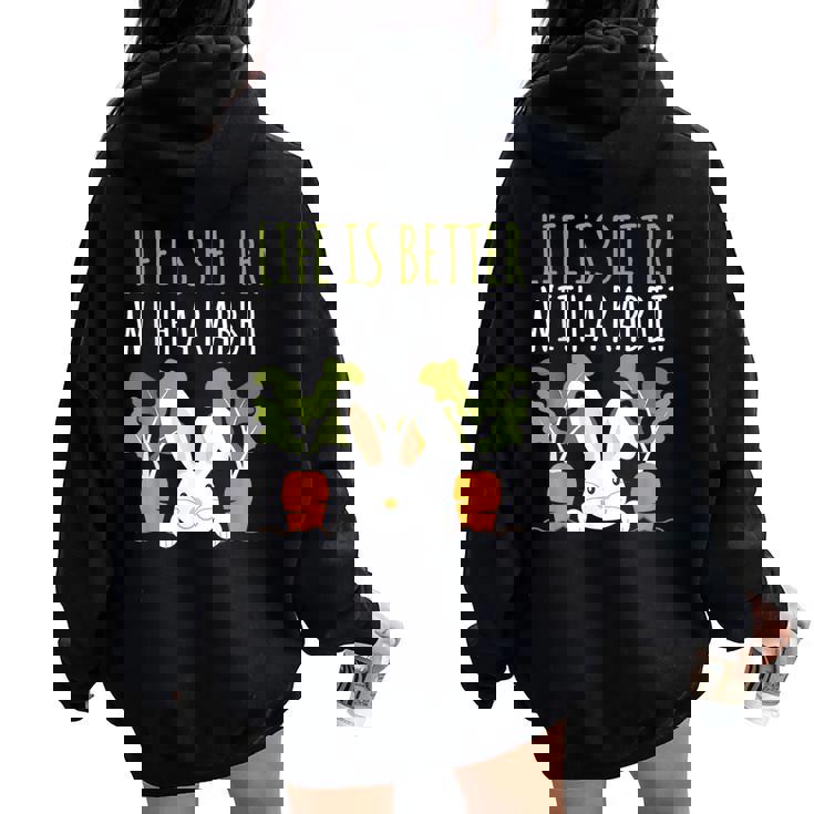 Conigli Life Is Better With A Rabbit Cute Pet Bunny Felpa con cappuccio oversize da donna con stampa posteriore