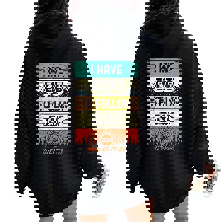 I Have Decided To Follow Jesus 2024 Baptism Christian Women Oversized Hoodie Back Print