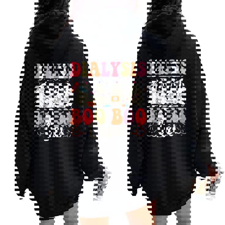 Dialysis Nurse Boo Boo Crew Ghost Nurse Halloween Costume Women Oversized Hoodie Back Print