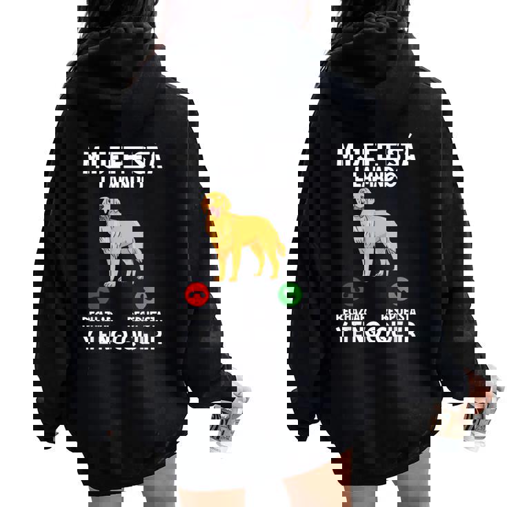 Divertido Perros Mi Jefe Está Llamando Y Tengo Que Ir Perro Women Oversized Hoodie Back Print
