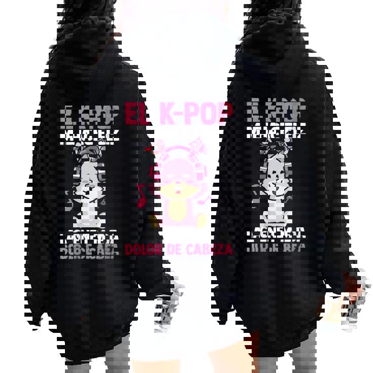 El K-Pop Me Hace Feliz Kpop Musik Cuello Women Oversized Hoodie Back Print