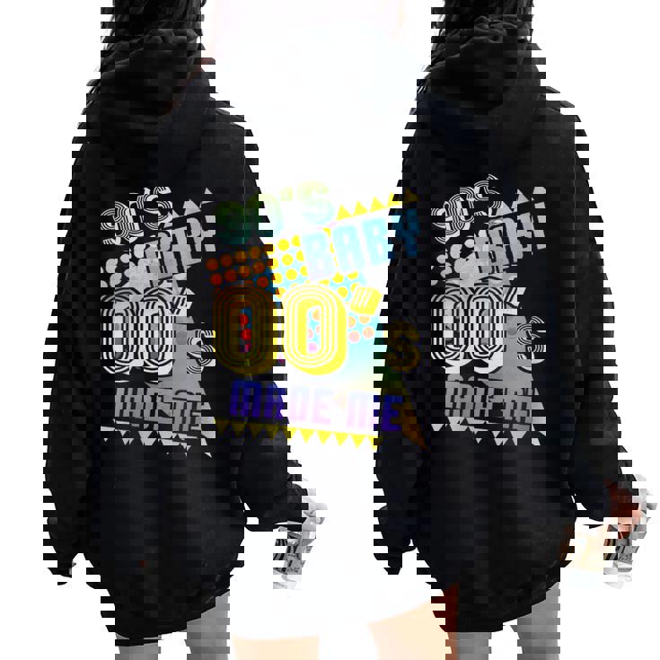 Fiesta De Los 90 Baby 00 Made Me Retrointage Nostalgia De Los 90 Cuello Women Oversized Hoodie Back Print