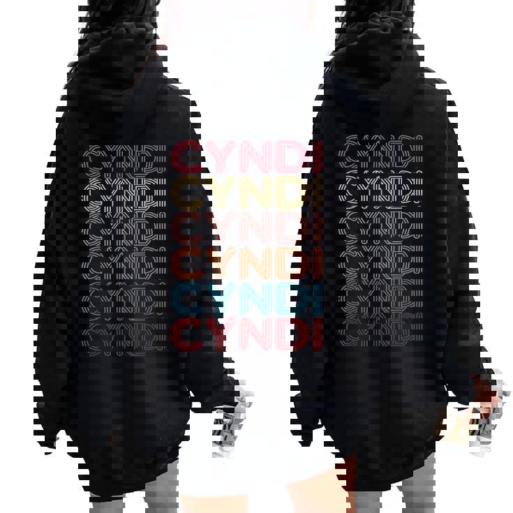 First Name Cyndi Girl Boy Retro My Personalized Groovy 80'S Women Oversized Hoodie Back Print