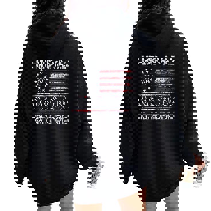 Harris Waltz 2024 For The People Kamala Harris Tim Waltz Women Oversized Hoodie Back Print