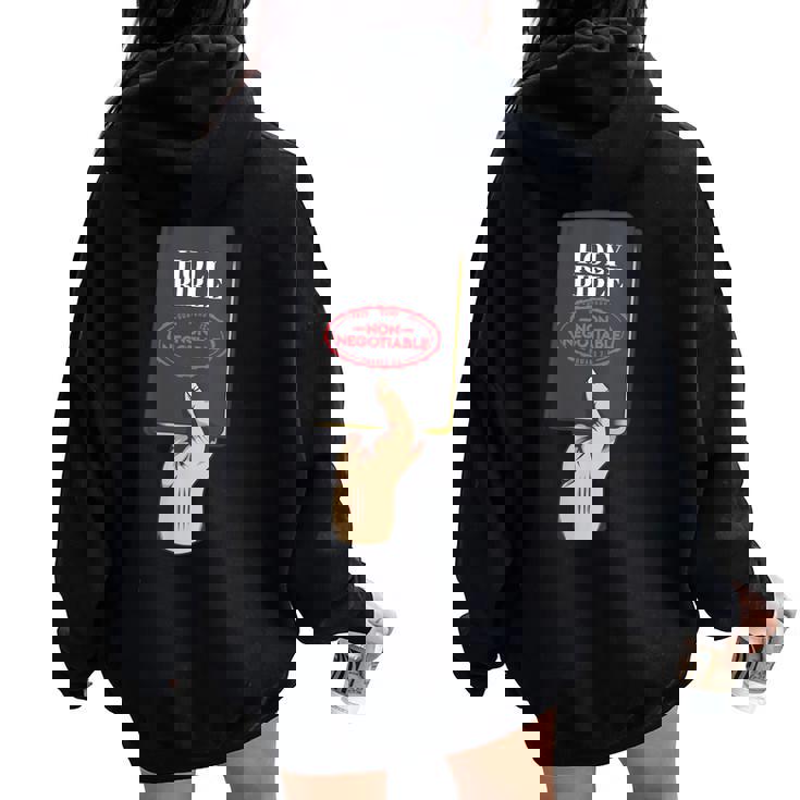 Holy Bible God's Word Is Non-Negotiable Christian Faith Women Oversized Hoodie Back Print Holy Bible God's Word Is Non-Negotiable Christian Faith Women Oversized Hoodie Back Print