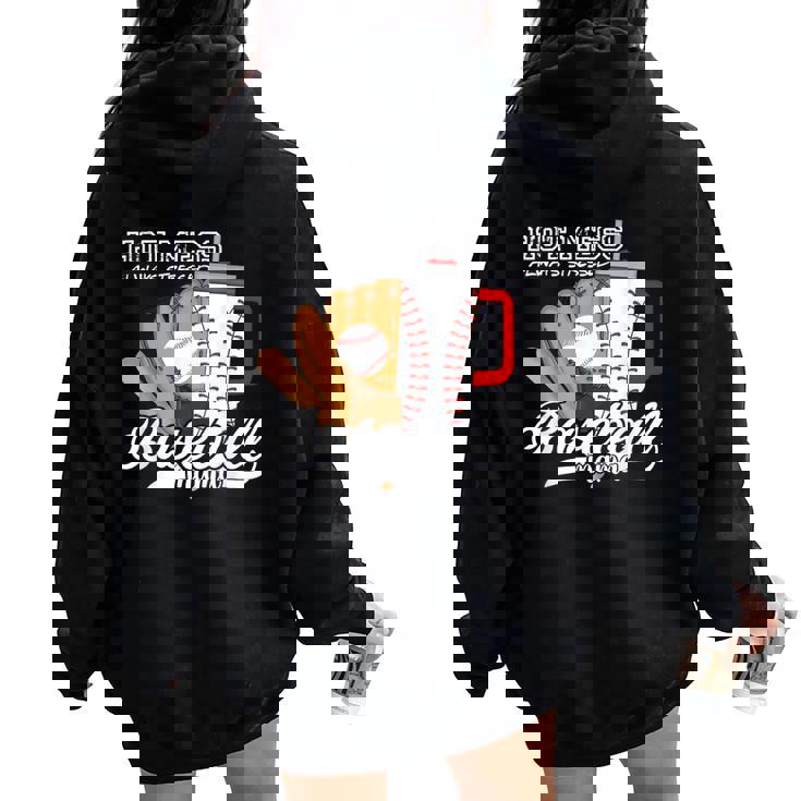Hot Mess Always Stressed Baseball Mama Tumbler Baseball Women Oversized Hoodie Back Print