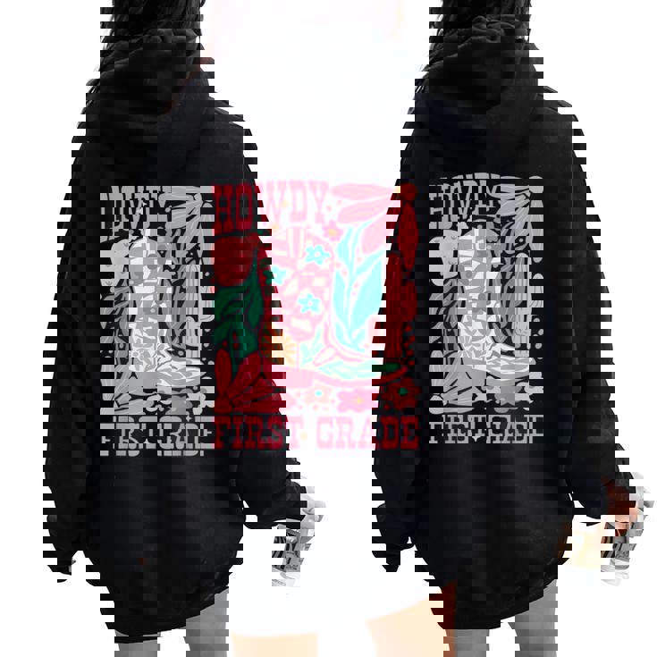 Howdy First Grade 1St Grade Teacher Western Cowboy Cowgirls Women Oversized Hoodie Back Print Howdy First Grade 1St Grade Teacher Western Cowboy Cowgirls Women Oversized Hoodie Back Print