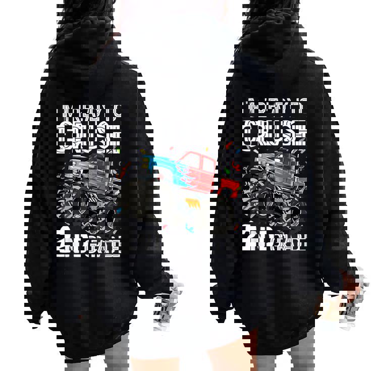 I'm Ready To Crush 2Nd Grade First Day Of Second Grade Boys Women Oversized Hoodie Back Print