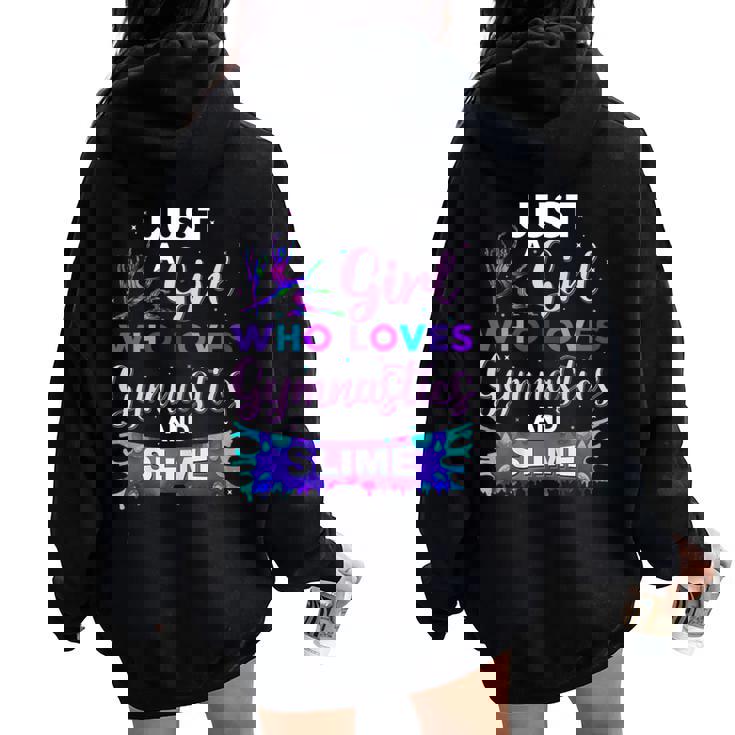 Just A Girl Who Loves Gymnastics And Slime Women Oversized Hoodie Back Print