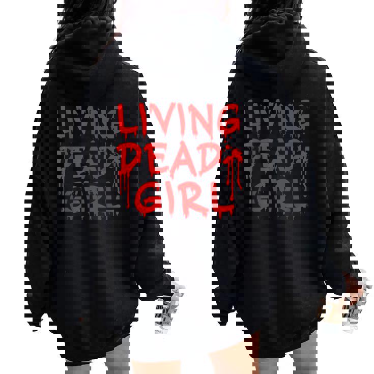 Living Dead Girl Dripping Blood Halloween Zombie Movie Women Oversized Hoodie Back Print