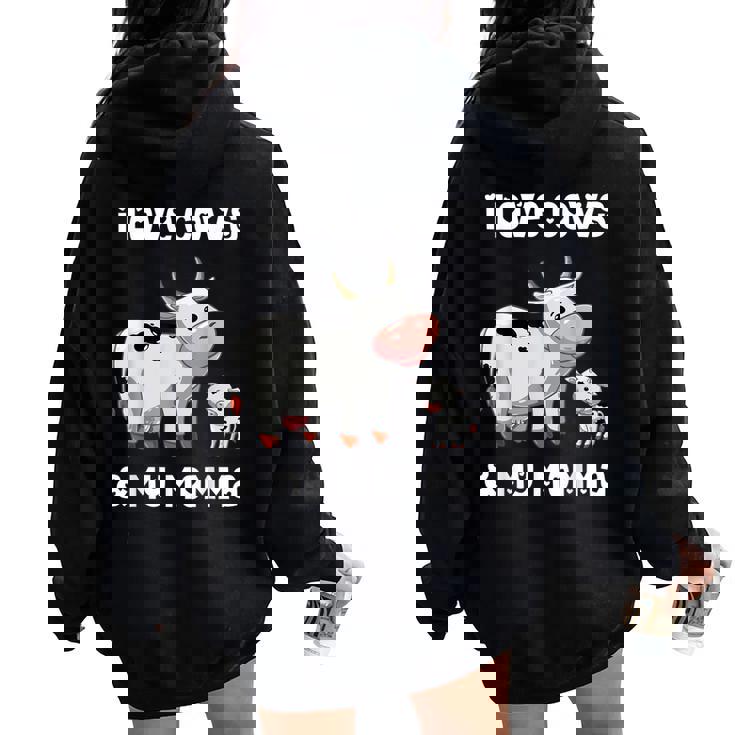 I Love Cows And My Momma Mamá Mamá Madre Madre Hijo Hija Women Oversized Hoodie Back Print