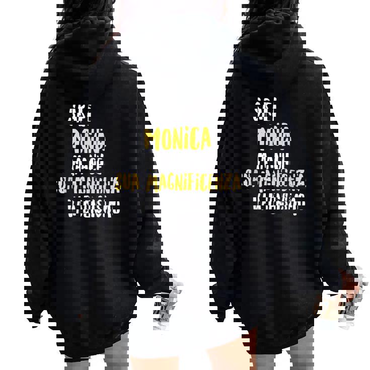 Monica Maglia Con Testo Divertente Donna Ragazza Bambina Felpa con cappuccio oversize da donna con stampa posteriore
