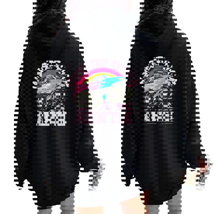 Monster Truck Auntie Matching Family Monster Truck Aunt Women Oversized Hoodie Back Print