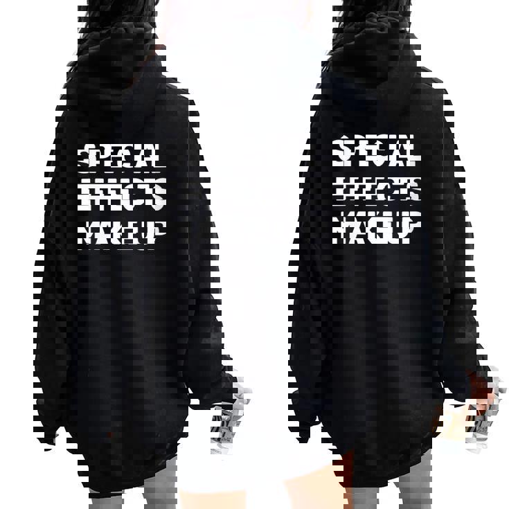Movie Set Film Crew Special Effects Makeup Women Oversized Hoodie Back Print