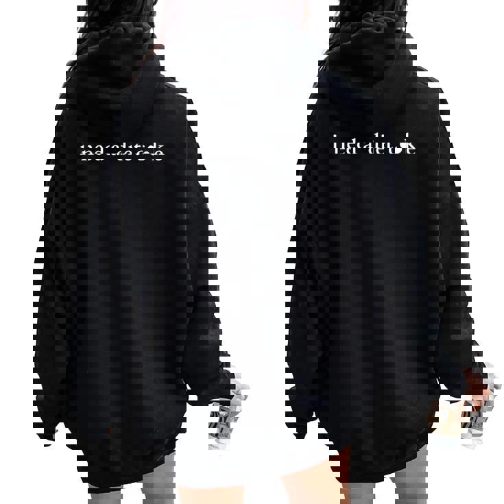 I Need A Diet Coke Quote Diet Coke Cute Womens Women Oversized Hoodie Back Print