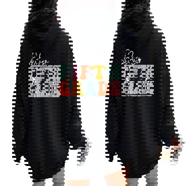 Oh Hey Fifth Grade Cute 5Th Grade Team Students Teachers Women Oversized Hoodie Back Print