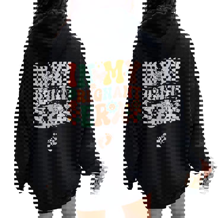 In My Pregnant Era Groovy Pregnancy Reveal Women Oversized Hoodie Back Print
