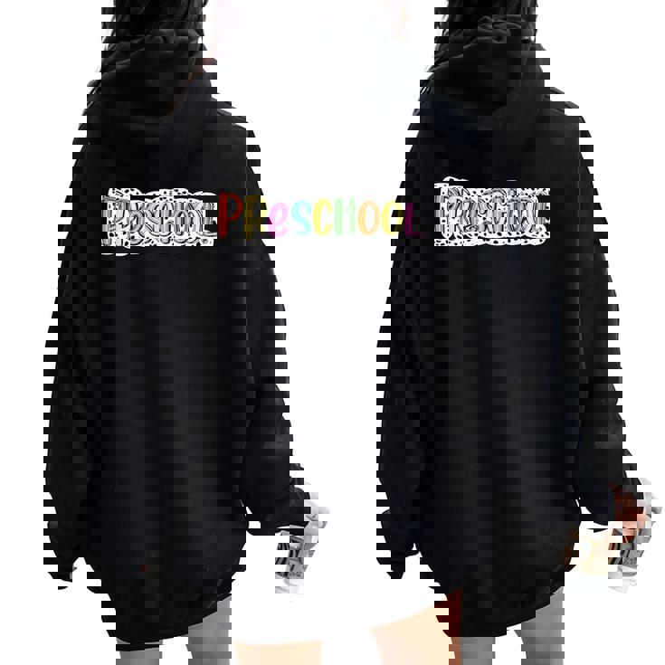 Prescolare Esperienza Insegnante Pre-K Squadra Prescolare Donne Ragazze Felpa con cappuccio oversize da donna con stampa posteriore