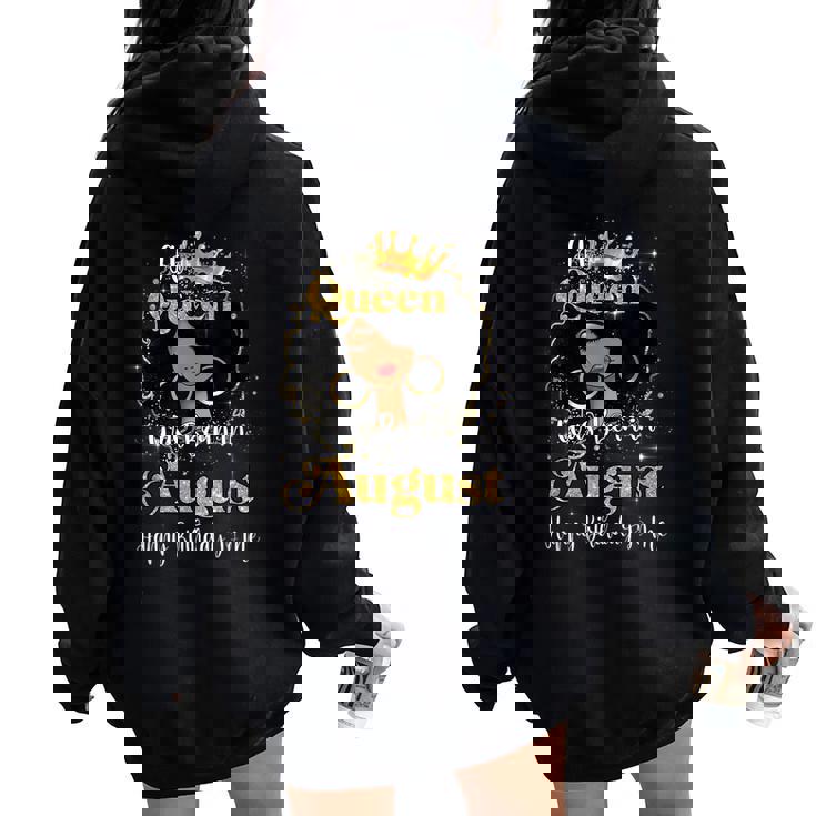 A Queen Was Born In August Birthday For Afro Girls Women Oversized Hoodie Back Print A Queen Was Born In August Birthday For Afro Girls Women Oversized Hoodie Back Print