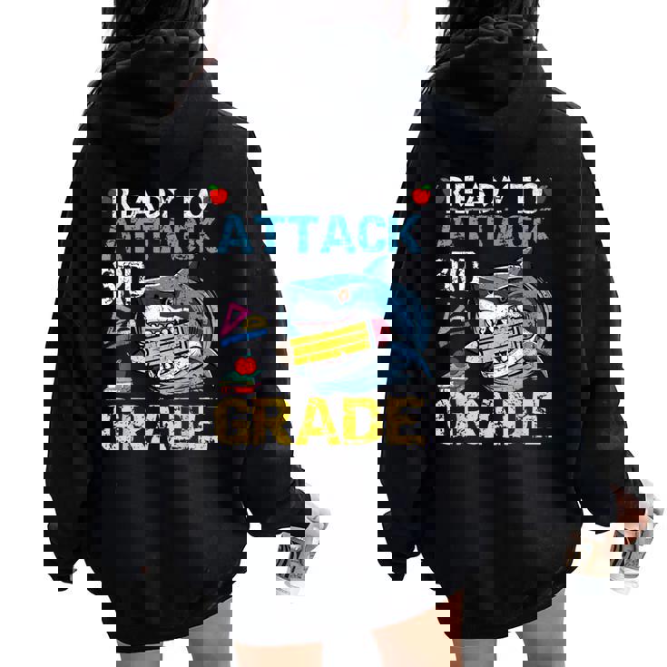 Ready To Attack 3Rd Grade Shark 3Rd First Day School Women Oversized Hoodie Back Print