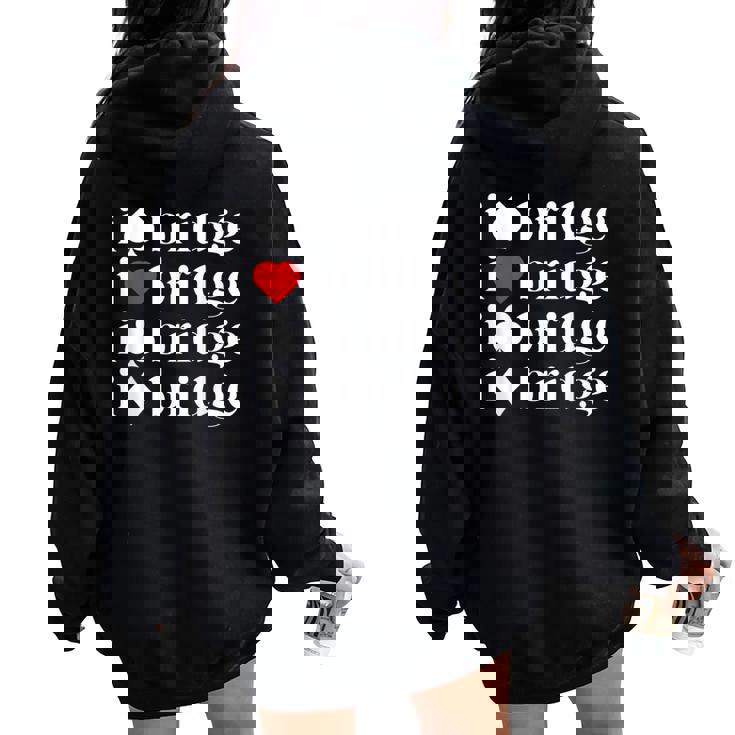 Regali Per Bridge Amante Ponte Gioco Di Carte Camicia Donne Madre Felpa con cappuccio oversize da donna con stampa posteriore