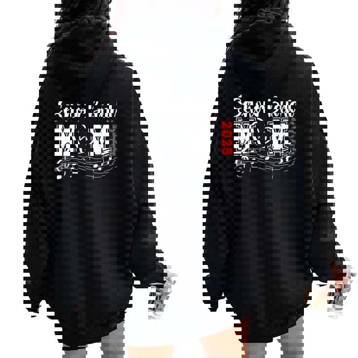 Senior Band Mom 2025 Senior Marching Band Mother 2025 Women Oversized Hoodie Back Print