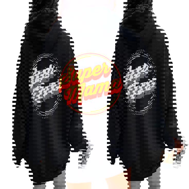 Super Mom Family Mother Children Mom Women Oversized Hoodie Back Print