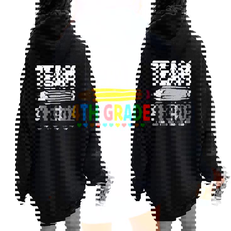Team 4Th Grade Teacher 4Th Grade Team Teacher School Grade Women Oversized Hoodie Back Print