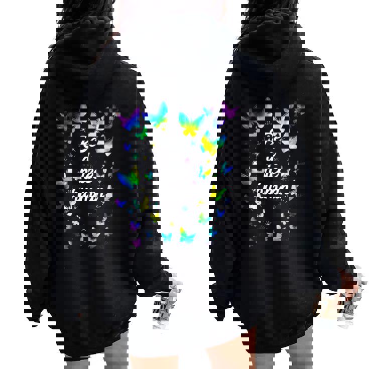 Tie Dye Be A Nice Human Inspirational Quote Be A Nice Human Sweat à capuche oversize pour femme avec imprimé dans le dos