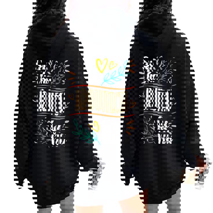 Una Arquitecta Que Mola Arquitecta Regalo Arquitectura Women Oversized Hoodie Back Print