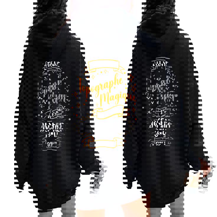 Une Topographe Magique Idee Cadeau Geometre Topographe Sweat à capuche oversize pour femme avec imprimé dans le dos