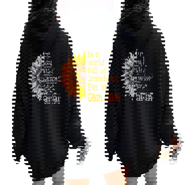 In A World Of Grandmas Be A Gam Gam Special Grandma Women Oversized Hoodie Back Print